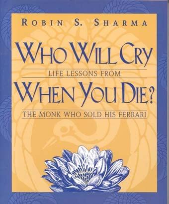 Who Will Cry When You Die?
