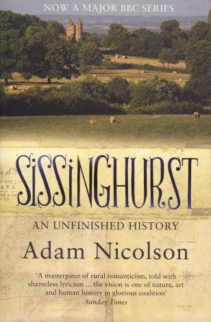 Sissinghurst: An Unfinished History
