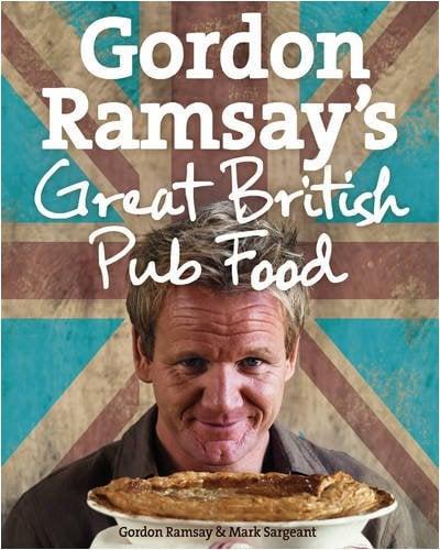 Gordon Ramsay's Great British Pub Food