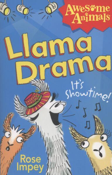 Llama Drama: It's Showtime! (Awesome Animals)