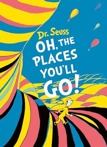 Oh, the Places You'll Go! (30th Anniversary Edition)
