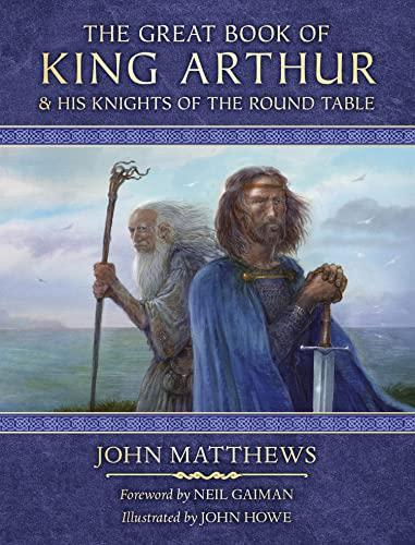 The Great Book of King Arthur & His Knights of the Round Table