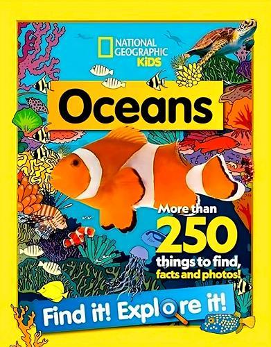 Oceans: Find It! Explore It! (National Geographic Kids)
