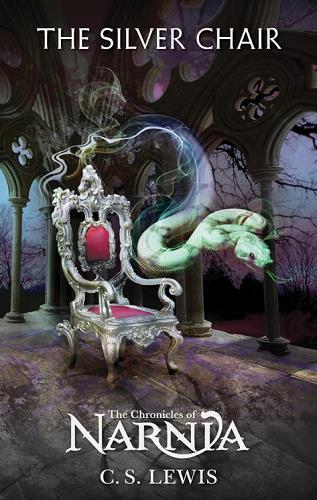 The Silver Chair (The Chronicles of Narnia, Bk. 6)
