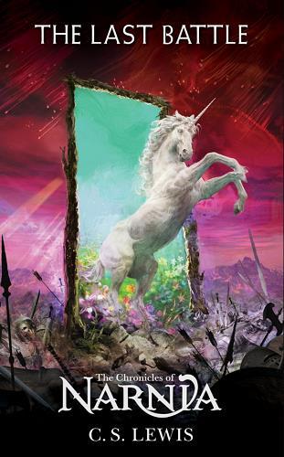 The Last Battle (The Chronicles of Narnia, Bk. 7)