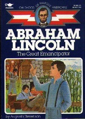 Abraham Lincoln: The Great Emancipator (Childhood of Famous Americans)