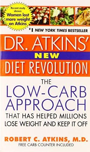 Dr. Atkins' New Diet Revolution: The Low-Carb Approach That Has Helped Millions Lose Weight and Keep It Off