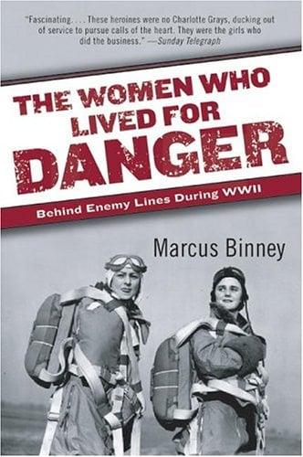 The Women Who Lived for Danger