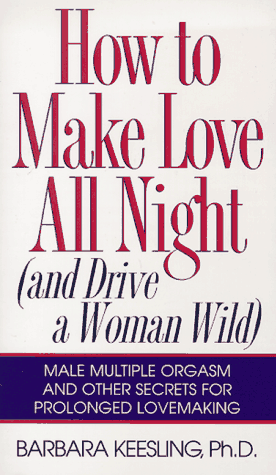How To Make Love All Night