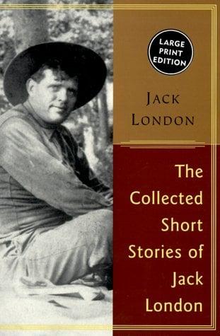 The Collected Stories of Jack London (Large Print)