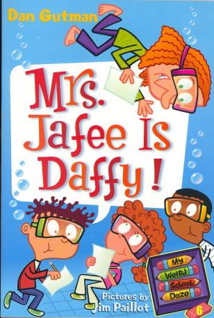 Mrs. Jafee Is Daffy! (My Weird School Daze, Bk. 6)
