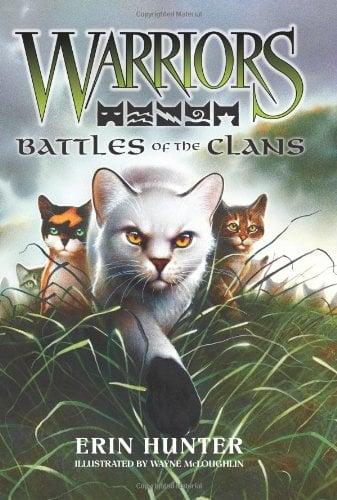 Battles of the Clans (Warriors Field Guide, Bk. 4)