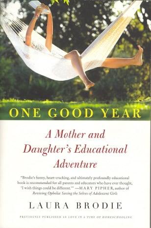 One Good Year: A Mother and Daughter's Educational Adventure