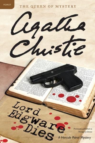 Lord Edgware Dies - A Hercule Poirot Mystery