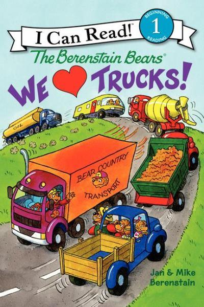 We Love Trucks! (The Berenstain Bears, I Can Read, Level 1)