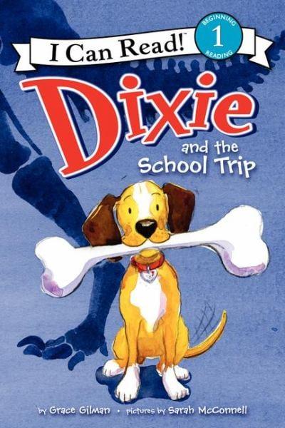 Dixie and the School Trip (I Can Read, Level 1)