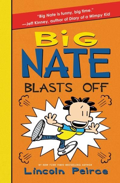 Big Nate Blasts Off (Big Nate, Volume 8)