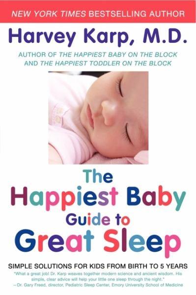 The Happiest Baby Guide to Great Sleep
