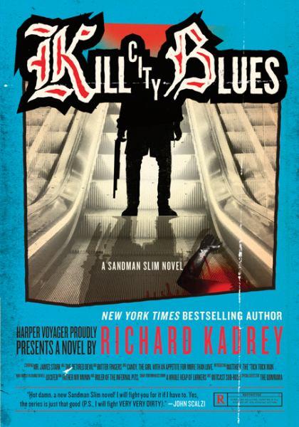 Kill City Blues (A Sandman Slim Novel)