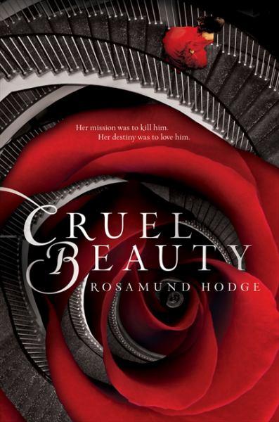 Cruel Beauty (Cruel Beauty Universe, Bk 1)