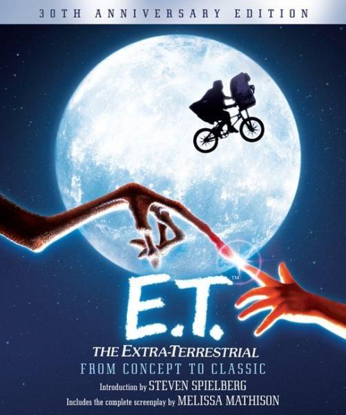 E. T. - The Extra-Terrestrial from Concept to Classic