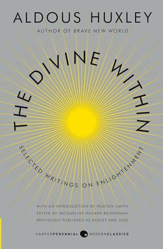 The Divine Within: Selected Writings on Enlightenment