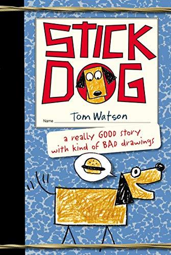Stick Dog (Stick Dog, Bk. 1)