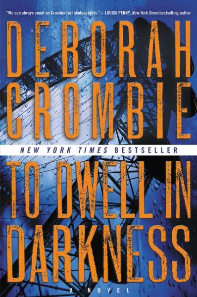 To Dwell in Darkness (Duncan Kincaid/Gemma James Novels, Volume 16)