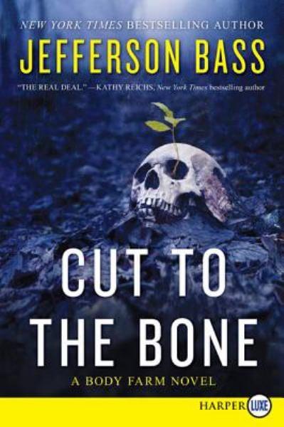 Cut to the Bone (Large Print)