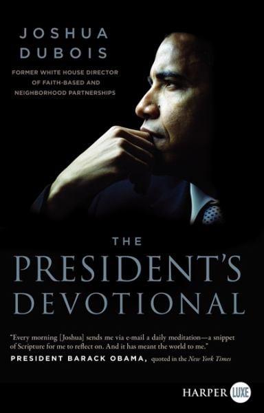The President's Devotional: The Daily Readings That Inspired President Obama (Large Print)