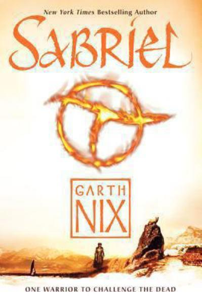 Sabriel (Abhorsen Trilogy, Bk. 1)