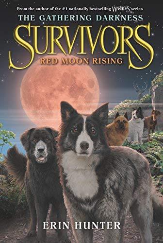 Red Moon Rising (Survivors: The Gathering Darkness, Bk. 4)