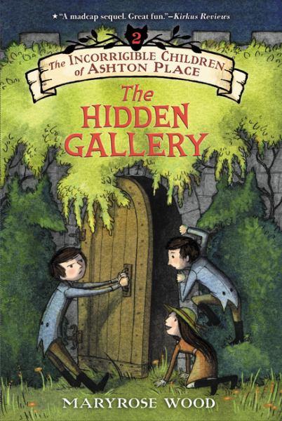 The Hidden Gallery (The Incorrigible Children of Ashton Place, Bk. 2)