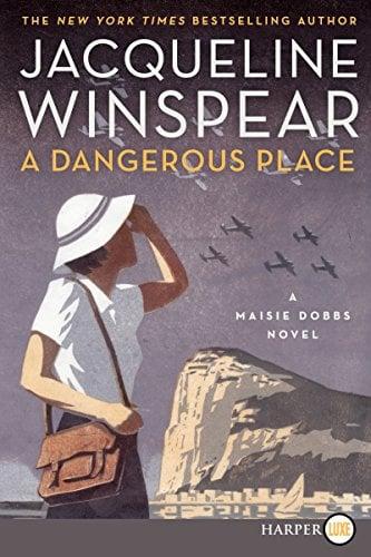 A Dangerous Place (Maisie Dobbs, Bk. 11 - Large Print)