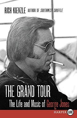 The Grand Tour: The Life and Music of George Jones