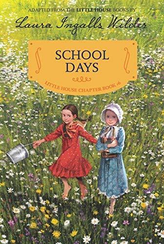 School Days (Little House Chapter Book #6)