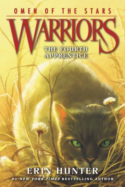 The Fourth Apprentice (Warriors: Omen of the Stars, Bk. 1)
