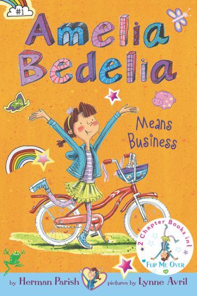 Amelia Bedelia Means Business/Amelia Bedelia Unleashed