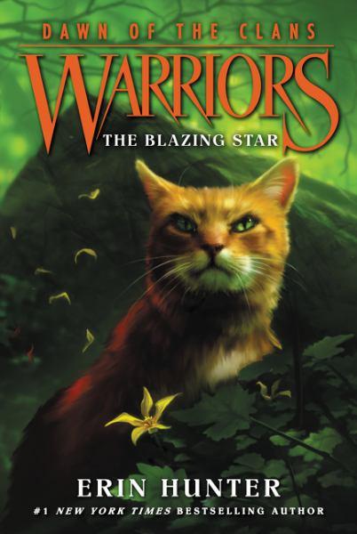 The Blazing Star (Warriors: Dawn of the Clans, Bk. 4)
