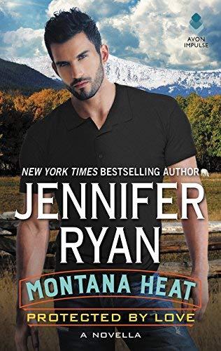 Montana Heat (Protected by Love)