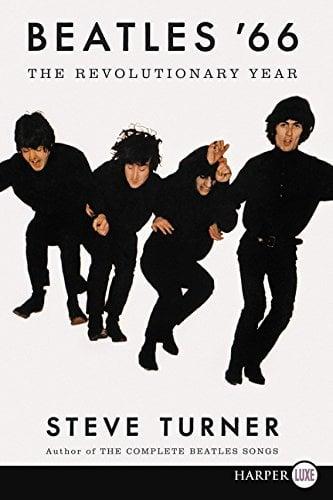 Beatles '66: The Revolutionary Year (Large Print)