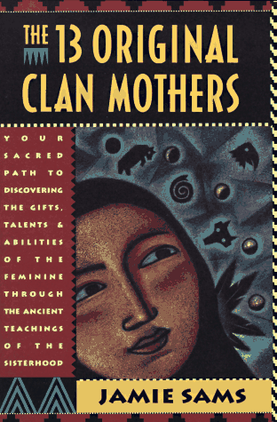 The 13 Original Clan Mothers