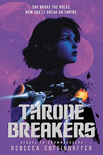 Thronebreakers (Crownchasers, Bk. 2)