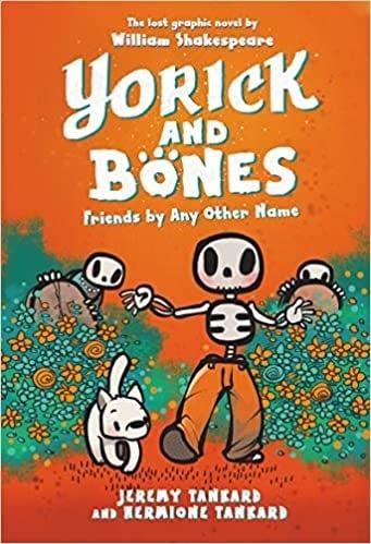 Friends by Any Other Name (Yorick and Bones, Volume 2)