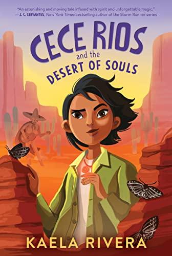 Cece Rios and the Desert of Souls (Cece Rios, Bk. 1)