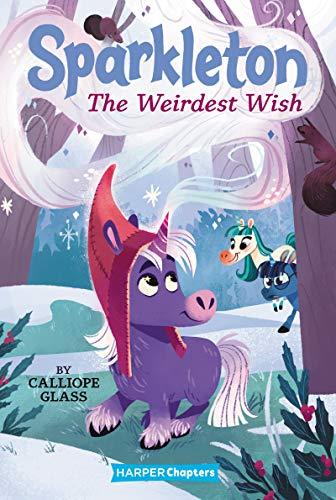 The Weirdest Wish (Sparkleton, Bk. 4)