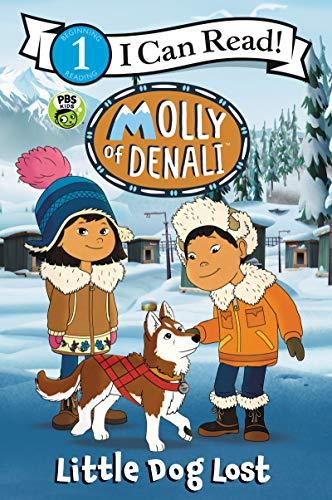 LIttle Dog Lost (Molly of Denali, I Can Read, Level 1)