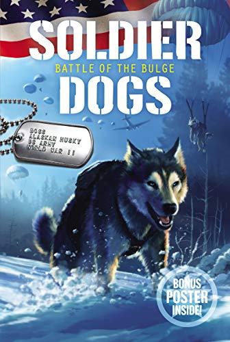 Battle of the Bulge (Soldier Dogs, Bk.5)