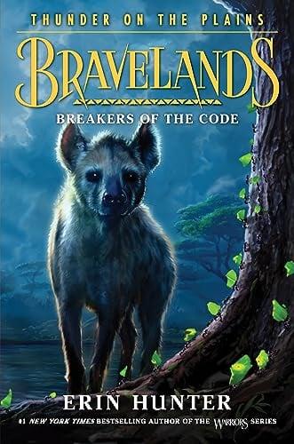 Breakers of the Code (Bravelands: Thunder on the Plains, Bk. 2)