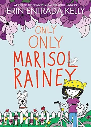 Only Only Marisol Rainey (Maybe Marisol, Bk. 3)